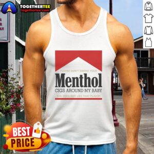 Red tank top with a humorous message about not smoking menthol cigarettes around babies, promoting a smoke-free environment.