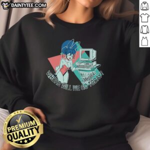 Official Mega64 Anime Sweatshirt featuring 'Where Will We Go Today?' design, perfect for anime fans and casual wear.