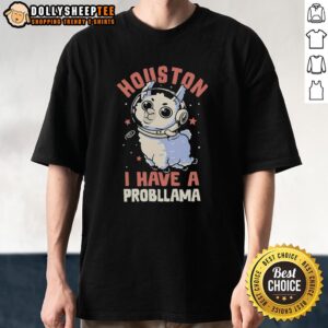 Alt Text: Official Llama Astronaut in Space T-Shirt featuring 'Houston I Have A Probllama' design, perfect for llama lovers.