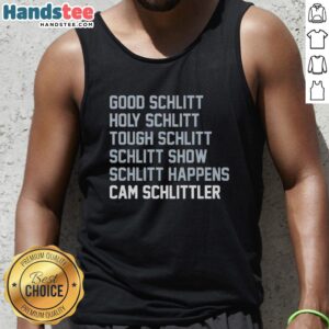Official Good Schlitt Holy Schlitt Tough Schlitt Cam Schlittler Tank Top displayed on a mannequin in a stylish setting.