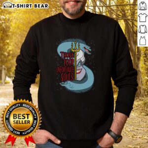 Good The Sea Witch Those Poor Unfortunate Souls sweatshirt featuring a whimsical design inspired by classic tales.