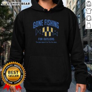 Alt Text: Original Gone Fishing for Outliers Hoodie featuring a unique fishing graphic and stylish design for casual wear.