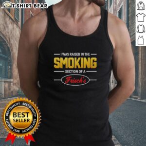 Alt Text: Original 'I Was Raised In The Smoking Section Of A Frisch's' tank top design, perfect for casual wear and retro style.