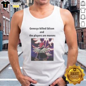 Good Yu-Gi-Oh Genesys Killed Edison tank top design featuring bold graphics and playful text for fans.