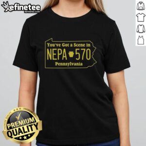 Official You've Got A Scene In NEPA 570 Pennsylvania Ladies Tee featuring vibrant design and comfortable fit for casual wear.