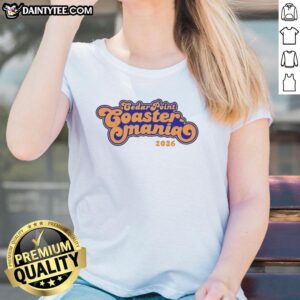Nice Cedar Point Coastermania 2026 Ladies Tee featuring vibrant graphics and a stylish design for coaster enthusiasts.