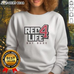 Pretty Red4life Dat Dude sweatshirt featuring a vibrant red design, perfect for casual wear and street style.