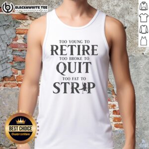 Woman wearing a 'Too Young to Retire, Too Broke to Quit' retro tank top, showcasing a fun, vintage-inspired design.