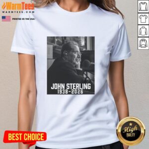 Top John Sterling Rest In Peace 19382026 Ladies Tee featuring a stylish tribute design for fans.