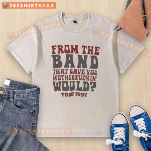Awesome 1992 washed t-shirt from the band that gave you 'Motherfuckin Would' tour merchandise.