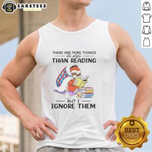 Premium Sloth Bookworm tank top featuring 'There Are More Things To Life Than Reading, But I Ignore Them' design.