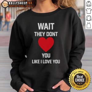 Cozy Nice Kang Seul Gi 'Wait, They Don't Like I Love You' sweatshirt in soft fabric, perfect for casual style and fan wear.