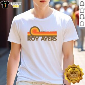 Hot Roy Ayers Everybody Loves The Sunshine T-Shirt featuring vibrant graphics and a stylish design for music lovers.