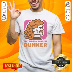 Top Pittsburgh Runs On Dunker Style Dunkin' Donut T-Shirt featuring a vibrant design celebrating Dunkin' culture.