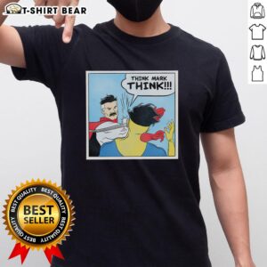 Good Think Mark Think Meme T-Shirt featuring a humorous graphic inspired by popular internet memes.