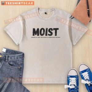 Awesome Moist T-Shirt featuring a humorous design, perfect for those who love quirky fashion and playful words.