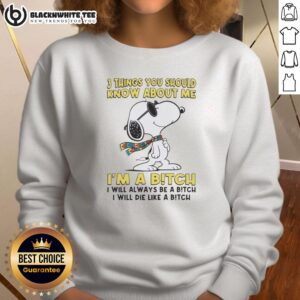 Pretty sweatshirt featuring the phrase 'I'm a Bitch, I Will Always Be a Bitch' in stylish typography.