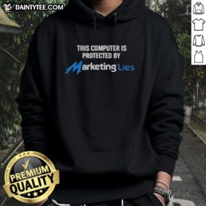 Premium hoodie featuring 'This Computer Is Protected By Marketing Lies' slogan, perfect for tech enthusiasts.