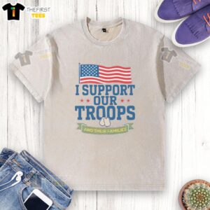 Alt Text: Good I Support Our Troops And Their Families washed t-shirt design featuring patriotic colors and bold text.