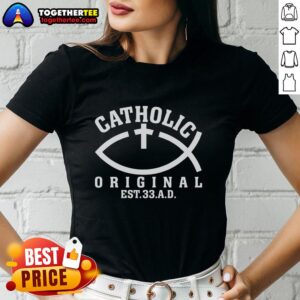 Pretty Original Catholic Church Ladies Tee featuring God and Jesus Christ design, perfect for faith-inspired fashion.