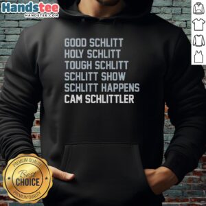Official Good Schlitt Holy Schlitt Tough Schlitt Cam Schlittler Hoodie in stylish design for fans and casual wear.