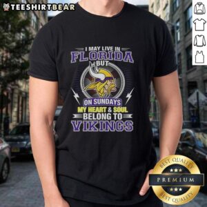Alt Text: Pretty Minnesota Vikings NFL t-shirt with 'I May Live In Florida On Sundays, My Heart Belongs To Vikings' design.