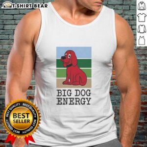 Nice Clifford the Big Red Dog Big Dog Energy tank top featuring vibrant graphics and a comfortable fit for fans.
