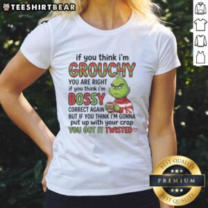 Good Grinch ladies tee featuring a humorous quote about being grouchy and bossy, perfect for festive occasions.