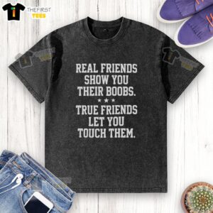 Top Real Friends Show You Their Boobs Three Stars T-Shirt - Image 6