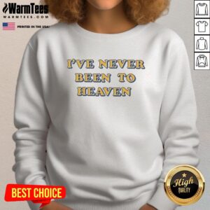 Alt Text: Cozy 'Nice Minnesota Wild I've Never Been to Heaven' sweatshirt, perfect for fans and chilly game nights.