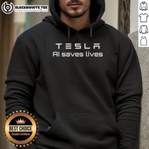 Hot Tesla AI Saves Lives Hoodie featuring a stylish design, perfect for tech enthusiasts and eco-conscious consumers.