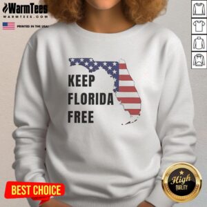 Funny Keep Florida Free Map Sweatshirt featuring a vibrant graphic design of Florida's map and a humorous slogan.