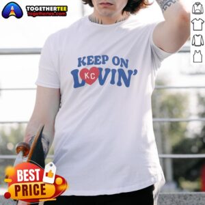 Alt Text: Vintage 'Good Keep On Kc Lovin' T-Shirt featuring a retro design, perfect for casual wear and Kansas City fans.
