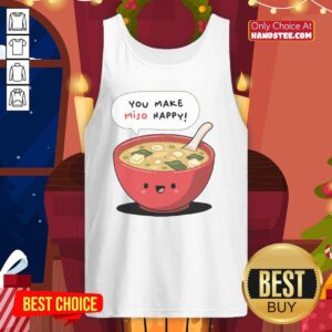 Pretty happy Miso You Make Miso Happy tank top design featuring playful typography and cheerful colors.