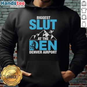 Good Biggest Slut hoodie displayed at Denver Airport, featuring bold graphic design and comfortable fit for travelers.