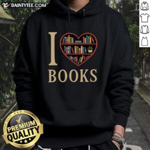 Pretty I Love My Books Hoodie featuring a stylish design, perfect for book lovers and cozy reading sessions.