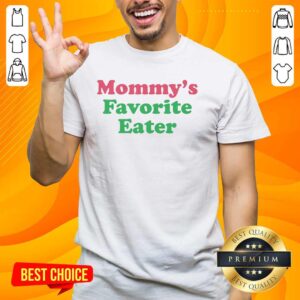 Top Mommy's Favorite Eater T-Shirt featuring playful design for proud moms who love their little foodies.