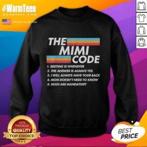 Original The Mimi Code Bedtime Is Whenever The Answer Is Always Moms Funny Rules T-Shirt - Image 5