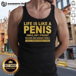 Top Life Is Like A Penis Simple Soft Straight Tank Top, featuring a humorous design perfect for casual wear.