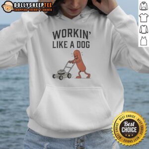 Awesome Workin' Like A Dog Hotdog Work Humor Hoodie displayed on a model, showcasing fun and quirky work attire.