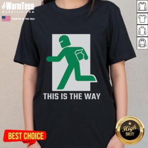 Funny This Is The Way Ladies Tee featuring a humorous graphic design perfect for casual wear and gifts.