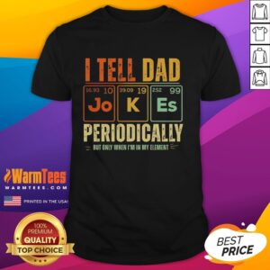Funny retro T-shirt featuring 'I Tell Dad Jokes Periodically' design, perfect for science lovers and dad joke enthusiasts.