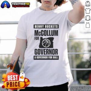 Alt Text: Awesome Benny Buckets McCollum for Governor t-shirt featuring a bold design promoting his campaign for office.