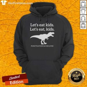 Official T-Rex Let's Eat Kids hoodie highlighting the importance of punctuation with a humorous dinosaur graphic.