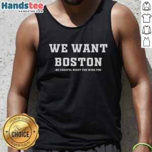 Boston Celtics tank top with 'Be Careful What You Wish For' design, perfect for fans showing team spirit.