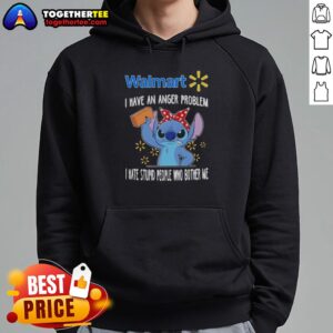 Alt Text: Pretty Stitch X Walmart hoodie with 'I Have An Anger Problem' text, perfect for expressing frustration and style.