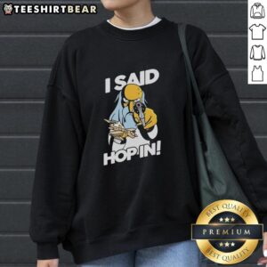 Alt Text: Mr. Burns holding a pistol and model aircraft in 'I Said Hop In' meme on a sweatshirt design for fans.