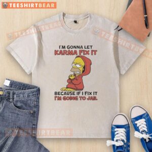 Homer Simpson wearing a funny 'I'm gonna let karma fix it' washed t-shirt, showcasing humorous pop culture style.