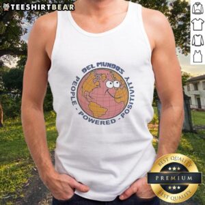 Good Earth People Powered Positivity Del Mundos tank top featuring vibrant colors and a positive message for eco-conscious wear.