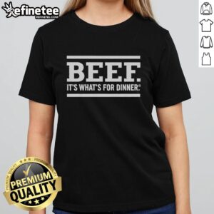 Pretty Beef It's What's For Dinner vintage slogan ladies tee featuring a stylish design and comfortable fit.